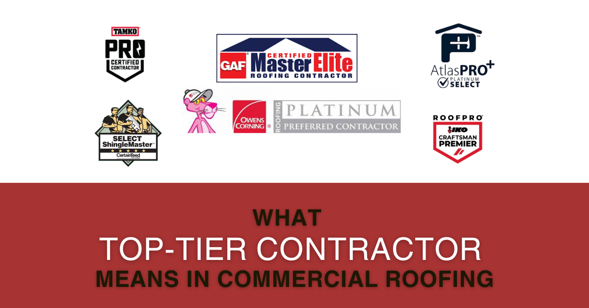 What Top-Tier Contractor Status Means in Commercial Roofing
