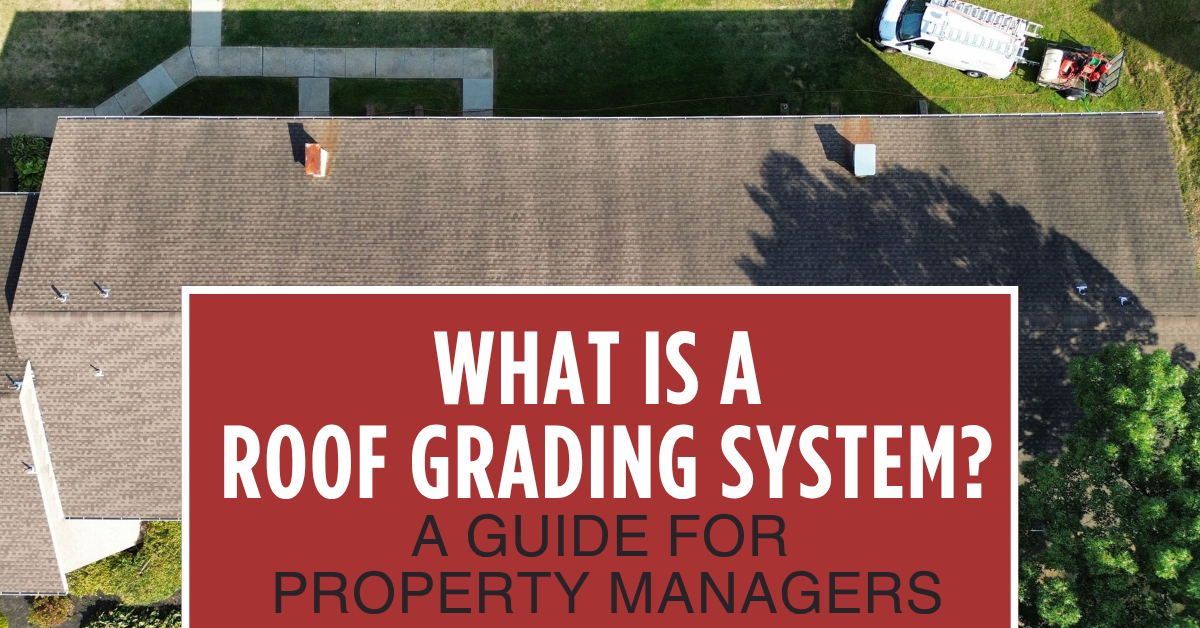 What Is a Roof Grading System? A Guide for Property Managers